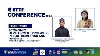 IITTE 24 CONFERENCE  ECONOMIC DEVELOPMENT PROGRESS IN SOUTHERN THAILAND [upl. by Oloapnaig]