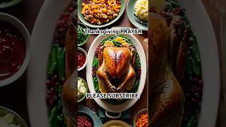 THANKSGIVING Prayer PrayerThanksgivingGrattChristianJesusGodFaith ￼ [upl. by Salsbury952]