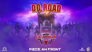 Flanka  Piece Ah Front Do Road Riddim Official Animation [upl. by Rosol]