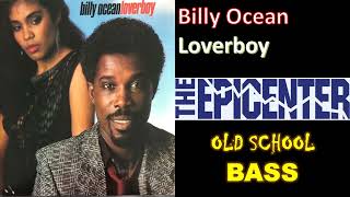 Billy Ocean Loverboy Resubida EPICENTER BASS OLD SCHOOL🎧🔊 [upl. by Bueschel]