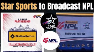 Star sports becomes the officail broadcaster of NPL  स्टार स्पोर्ट्सले NPL Live गर्ने [upl. by Anaigroeg]