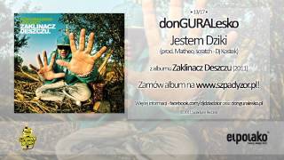 13 donGURALesko  Jestem Dziki feat Dj Kostek prod Matheo [upl. by Doug]