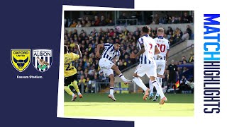 Late goal denies Baggies all three points at the Kassam  Oxford 11 Albion  MATCH HIGHLIGHTS [upl. by Stephine]