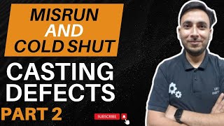 CASTING DEFECTS Part 2  Misrun and Cold Shut Casting Defects [upl. by Jenness]