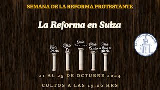 Semana de la Reforma Protestante  La Reforma en Suiza [upl. by Eidnew422]