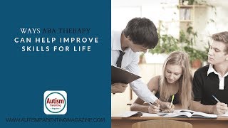 Ways ABA Therapy Can Help Improve Skills For Life [upl. by Nyrek]