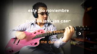 noviembre sin ti cover guitarra instrumental  YouTube Music [upl. by Rossner]