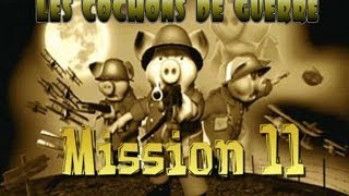 Hogs of War  Les Cochons de Guerre 11 FR [upl. by Gefen273]