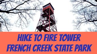 Fire Tower Hike at French Creek State Park Turtle Trail to Ridge to Fire Tower No Music [upl. by Ttekcirc]