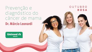 Prevenção e diagnóstico do câncer de mama  Dr Márcio Leonardi [upl. by Casia985]