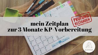 3 Monate KP Vorbereitung  mein 3 monatiger Zeitplan [upl. by Hynda320]