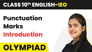 Punctuation Marks  Introduction  Class 10 International English Olympiad IEO 202223 [upl. by Kurth164]