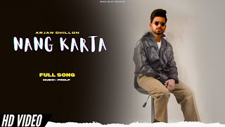 Ishq Ne Nang Karta Full Song Arjan Dhillon  Arjan Dhillon New Song [upl. by Yenduhc]