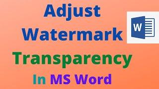 How to adjust Watermark transparency in MS Word SC Tech99 [upl. by Bonnell]