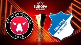 FC Midtjylland  TSG Hoffenheim 🏆 UEFA Europa League 202425 PROGNOSE [upl. by Yenruogis]