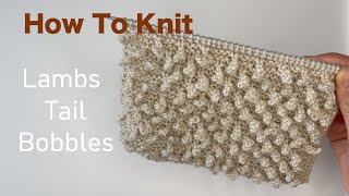 FUN Little BobblesEASY for Beginners to Knit [upl. by Arvell]