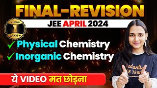 Complete INORGANIC amp PHYSICAL CHEMISTRY in 1 Shot  Final Revision  JEE Main 2024 April Attempt [upl. by Otte]