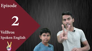 Dont say quotBeg your pardonquot  How to use quotIFquot  Spoken English in Tamil Episode 2  VelBros [upl. by Eirahs]