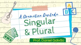 A Gramática Cantada  Singular e Plural [upl. by Aenil]