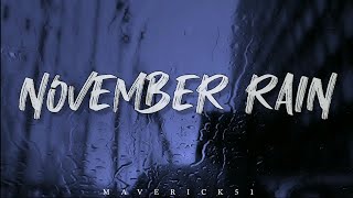 November Rain LYRICS by Guns N Roses ♪ [upl. by Ydniahs]