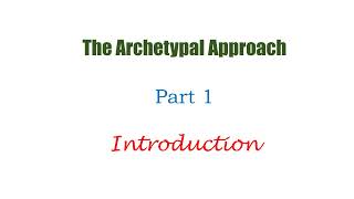 The Archetypal approach Archetypal Criticism detailed explanation TNTETUGTRBPGTRBNETSET [upl. by Else89]