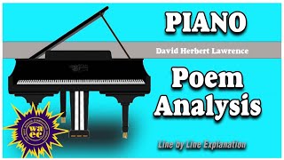 Piano poem Analysis  DH Lawrence [upl. by Leila883]