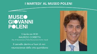 MAURIZIO CORBETTA  I martedì al museo quotGiovanni Poleniquot [upl. by Inaniel845]