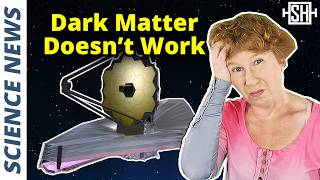 Webb Falsified Dark Matter Prediction – And No One Cares [upl. by Einnus757]