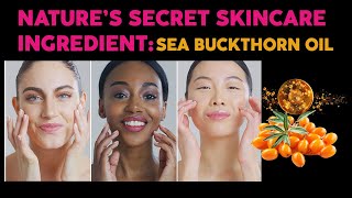 Sea Buckthorn Oil Benefits for Skin [upl. by Ednew]