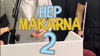 Hep MAKARiNA2 YAYINDA✋🏻 [upl. by Margareta]