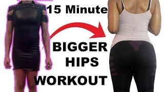 15 Minute Wider Hips Workout how to get wider hips and bigger but at Homefix your hip dips [upl. by Enilrahc]