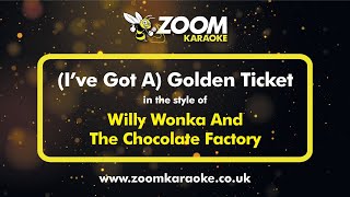 Willy Wonka And The Chocolate Factory  Ive Got A Golden Ticket  Karaoke Version from Zoom Karaoke [upl. by Einafets916]