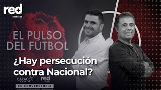 EN VIVO  El Pulso del Fútbol 20 de noviembre ¿Hay persecución contra Nacional [upl. by Anoyek]