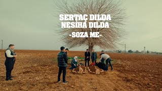 Sertaç Dılda amp Nesiha Dılda  Soza Me [upl. by Eocsor]