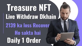 Treasure NFT Review  Recover 2139 Loss  Treasure NFT Real or Fake [upl. by Naie]