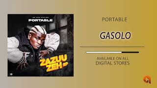 Portable  Gasolo  Zazuu Zeh EP Official Audio [upl. by Sheets]