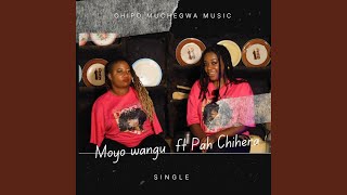 Moyo Wangu feat Pah Chihera Remix [upl. by Darsie]