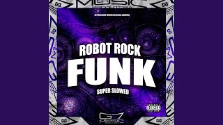 Robot Rock Funk Super Slowed [upl. by Tawnya]