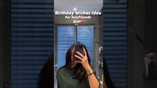 Birthday wishes ideas for boyfriend bdaywishes gift wish fypシ゚viral shorts subscribe trending [upl. by Dorfman]