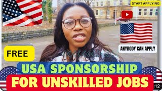 USA FREE SPONSORSHIP FOR UNSKILLED JOBS EB3 VISA  COME TO USA2024 [upl. by Onurb289]