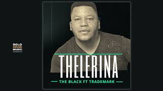 Thelerina  The Black Feat Trademark Original [upl. by Sirovart]