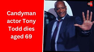 Horror Icon Tony Todd Known for Candyman and Final Destination Passes Away [upl. by Sholom]