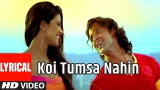 Koi Tumsa Nahin Lyrical Video Song  Krrish Sonu NigamShreya GhosalHrithik RoshanPriyanka Chopra [upl. by Schreiber]