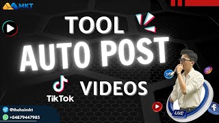 Tool Auto Post Tiktok Video  MKT TIKPRO  Automatic Posting Software [upl. by Spearing]