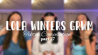 Lola Winters GRWM Compilation  Week of March 1521 2024 [upl. by Jeromy955]