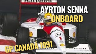 🇧🇷 Ayrton Senna  Onboard GP Canadá 🇨🇦 1991 [upl. by Onaicnop156]