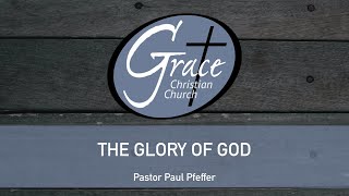 The Glory Of God Part 2 [upl. by Kei]