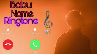 Babu Name Ringtone  Ringtone Maker Babu  Babu Please Picup the phone [upl. by Saisoj712]