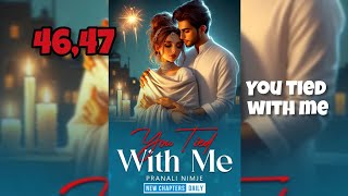 pocket fm novel audio story Episode 4647 you tied with me [upl. by Bui972]