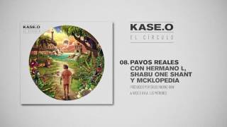 KASEO  08 PAVOS REALES con HERMANO L SHABU ONE SHANT y MCKLOPEDIA Prod CRUDO MEANS RAW amp KASEO [upl. by Marasco]